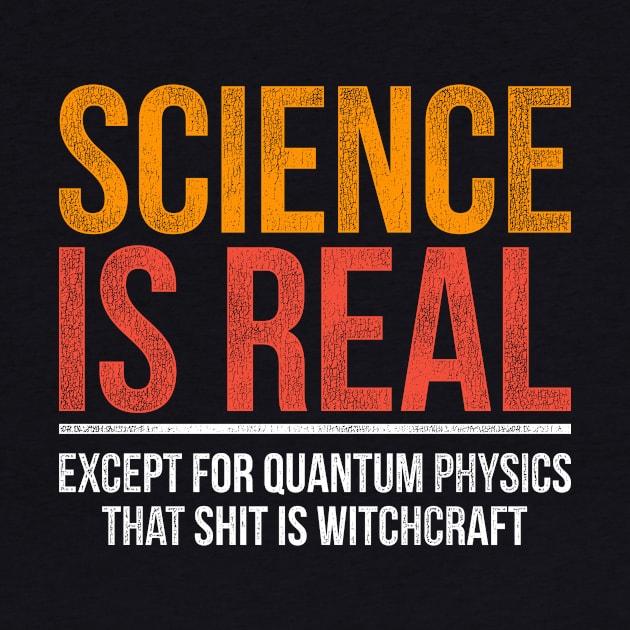 Vintage Science Quantum Physics by shirtsyoulike